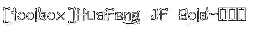 [toolbox]HuaFeng JF Bold字体转换